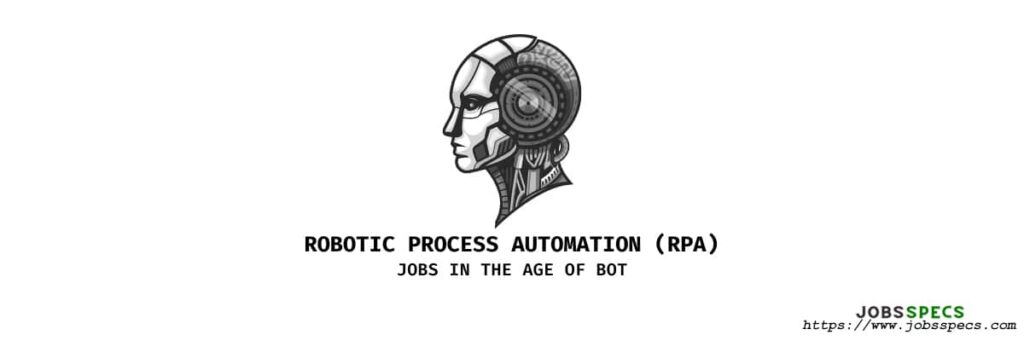 Robotic Process Automation (RPA)